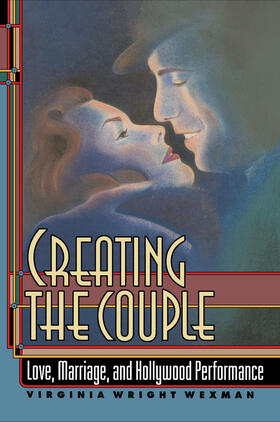 Wexman |  Creating the Couple | eBook | Sack Fachmedien