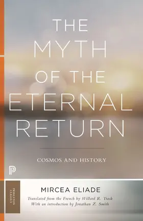 Eliade |  The Myth of the Eternal Return | eBook | Sack Fachmedien