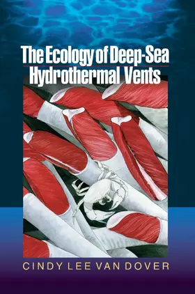 Van Dover |  The Ecology of Deep-Sea Hydrothermal Vents | eBook | Sack Fachmedien