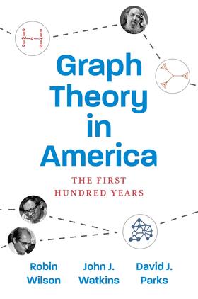 Wilson / Watkins / Parks |  Graph Theory in America | eBook | Sack Fachmedien