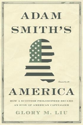 Liu |  Adam Smith’s America | eBook | Sack Fachmedien