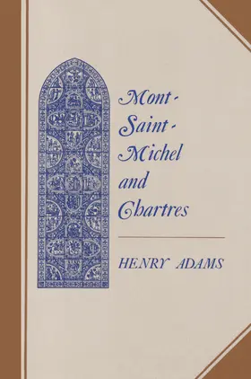 Adams |  Mont-Saint-Michel and Chartres | eBook | Sack Fachmedien