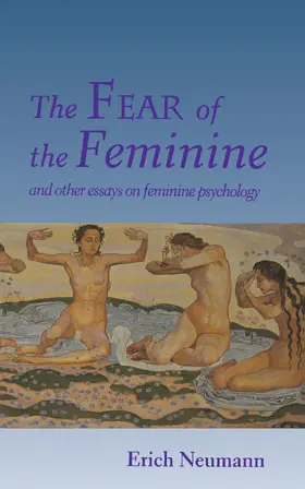 Neumann |  The Fear of the Feminine | eBook | Sack Fachmedien