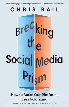 Bail |  Breaking the Social Media Prism | eBook | Sack Fachmedien