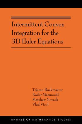 Buckmaster / Masmoudi / Novack |  Intermittent Convex Integration for the 3D Euler Equations | eBook | Sack Fachmedien