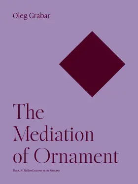 Grabar |  The Mediation of Ornament | eBook | Sack Fachmedien