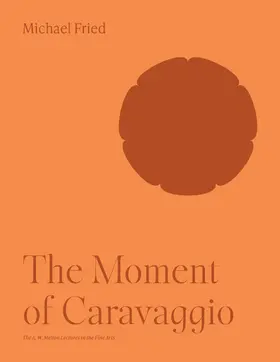 Fried |  The Moment of Caravaggio | eBook | Sack Fachmedien