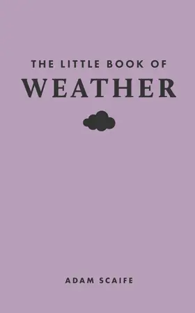 Scaife |  The Little Book of Weather | eBook | Sack Fachmedien