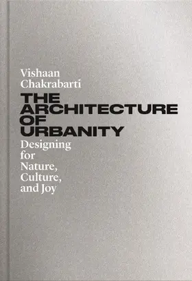 Chakrabarti |  The Architecture of Urbanity | eBook | Sack Fachmedien