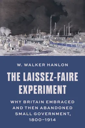 Hanlon |  The Laissez-Faire Experiment | eBook | Sack Fachmedien