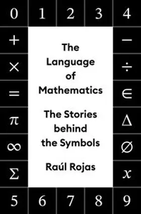 Rojas |  The Language of Mathematics | eBook | Sack Fachmedien