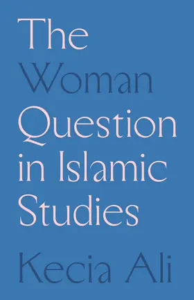 Ali |  The Woman Question in Islamic Studies | eBook | Sack Fachmedien