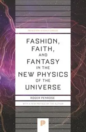 Penrose |  Fashion, Faith, and Fantasy in the New Physics of the Universe | eBook | Sack Fachmedien