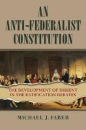 ANTI-FEDERALIST CONSTITUTION | Buch | 978-0-7006-2777-6 | sack.de