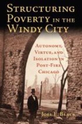 Structuring Poverty in the Windy City | Buch | 978-0-7006-2801-8 | sack.de