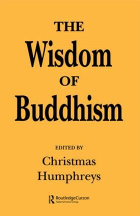 Humphreys |  The Wisdom of Buddhism | Buch |  Sack Fachmedien