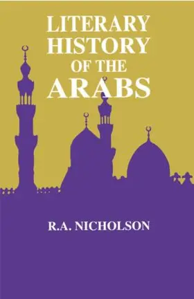 Nicholson |  Literary History Of The Arabs | Buch |  Sack Fachmedien