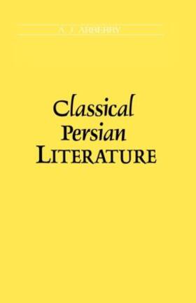 Arberry |  Classical Persian Literature | Buch |  Sack Fachmedien