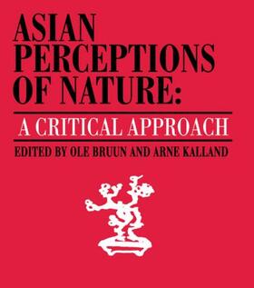 Bruun / Kalland |  Asian Perceptions of Nature | Buch |  Sack Fachmedien