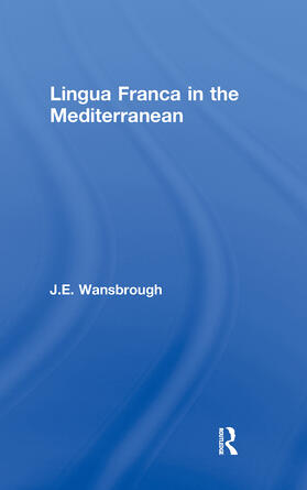 Wansborough |  Lingua Franca in the Mediterranean | Buch |  Sack Fachmedien