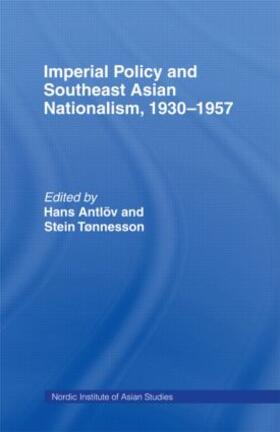Antlov / Tonnesson |  Imperial Policy and Southeast Asian Nationalism | Buch |  Sack Fachmedien