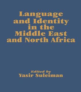 Suleiman |  Language and Identity in the Middle East and North Africa | Buch |  Sack Fachmedien