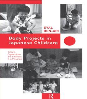 Ben-Ari |  Body Projects in Japanese Childcare | Buch |  Sack Fachmedien