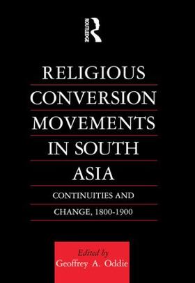 Oddie |  Religious Conversion Movements in South Asia | Buch |  Sack Fachmedien