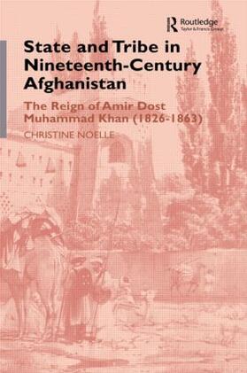 Noelle |  State and Tribe in Nineteenth-Century Afghanistan | Buch |  Sack Fachmedien