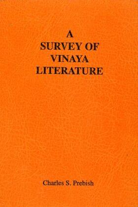 Prebish |  A Survey of Vinaya Literature | Buch |  Sack Fachmedien