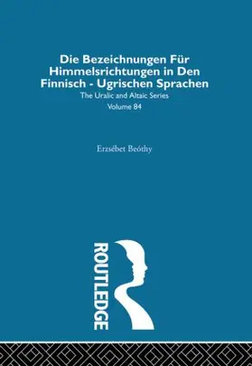 Beothy |  Die Bezeichnungen Fur Himmelsrichtungen in Den Finnisch Ugrischen Sprachen | Buch |  Sack Fachmedien