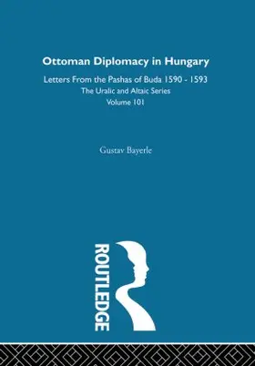 Bayerle |  Ottoman Diplomacy in Hungary | Buch |  Sack Fachmedien