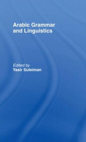 Suleiman |  Arabic Grammar and Linguistics | Buch |  Sack Fachmedien