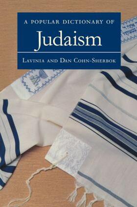 Cohn-Sherbok |  A Popular Dictionary of Judaism | Buch |  Sack Fachmedien