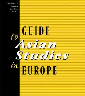 Iias |  Guide to Asian Studies in Europe | Buch |  Sack Fachmedien