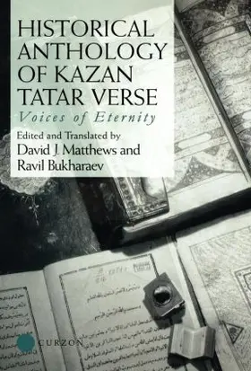 Bukharaev / Matthews |  Historical Anthology of Kazan Tatar Verse | Buch |  Sack Fachmedien