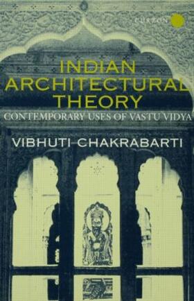 Chakrabarti |  Indian Architectural Theory and Practice | Buch |  Sack Fachmedien