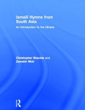 Moir / Shackle |  Ismaili Hymns from South Asia | Buch |  Sack Fachmedien