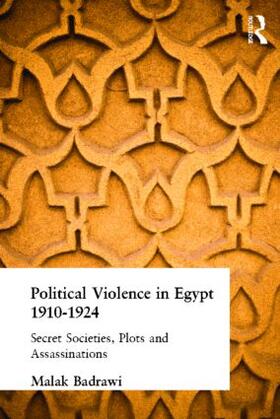 Badrawi |  Political Violence in Egypt 1910-1925 | Buch |  Sack Fachmedien