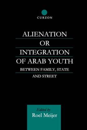 Meijer |  Alienation or Integration of Arab Youth | Buch |  Sack Fachmedien