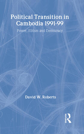 Roberts |  Political Transition in Cambodia 1991-99 | Buch |  Sack Fachmedien