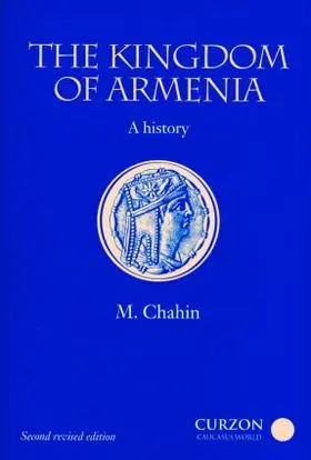 Chahin |  The Kingdom of Armenia | Buch |  Sack Fachmedien