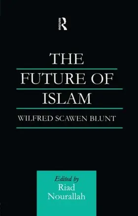 Blunt / Nourallah |  The Future of Islam | Buch |  Sack Fachmedien