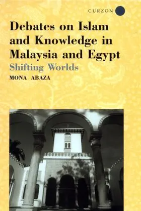 Abaza |  Debates on Islam and Knowledge in Malaysia and Egypt | Buch |  Sack Fachmedien