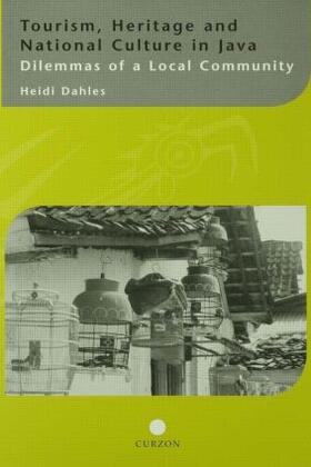 Dahles |  Tourism, Heritage and National Culture in Java | Buch |  Sack Fachmedien