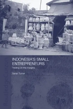 Turner |  Indonesia's Small Entrepreneurs | Buch |  Sack Fachmedien