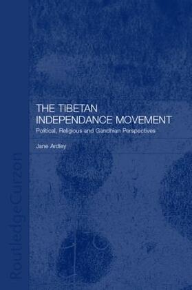 Ardley |  The Tibetan Independence Movement | Buch |  Sack Fachmedien