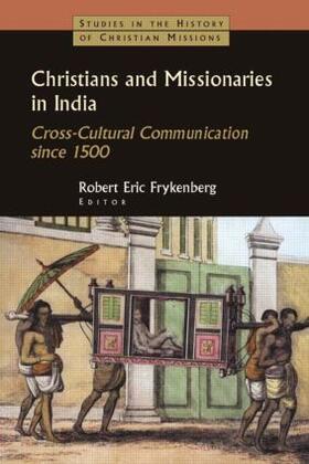 Frykenberg |  Christians and Missionaries in India | Buch |  Sack Fachmedien