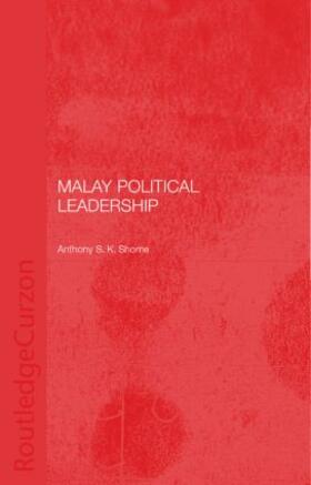 Shome |  Malay Political Leadership | Buch |  Sack Fachmedien