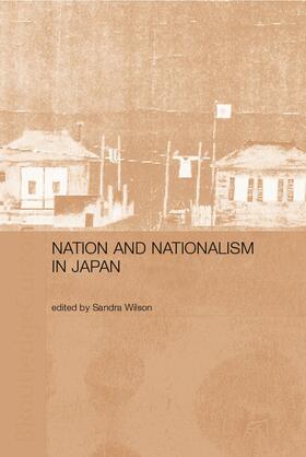 Wilson |  Nation and Nationalism in Japan | Buch |  Sack Fachmedien